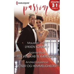 Lykken kommer/Fra venskab til kærlighed/Roser og hemmeligheder