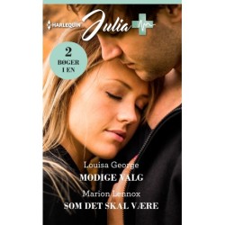 Modige valg / Som det skal være