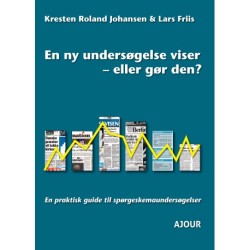 En ny undersøgelse viser: En praktisk guide til spørgeskemaundersøgelser