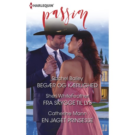Begær og kærlighed/Fra skygge til lys/En jaget prinsesse