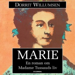 Marie: en roman om Marie Tussauds liv