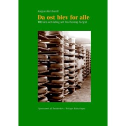 Da ost blev for alle: 100 års udvikling set fra Brørup Mejeri