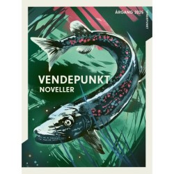 Vendepunkt: Noveller: Årgang 2025 – Vendepunkt
