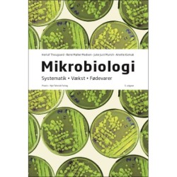 Mikrobiologi: Systematik - Vækst - Fødevarer