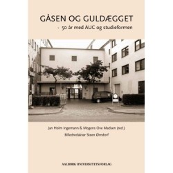 Gåsen og Guldægget: 50 år med AUC og studieformen