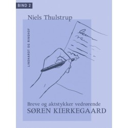 Breve og aktstykker vedrørende Søren Kierkegaard. Bind 2.