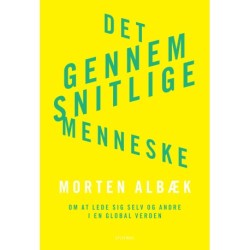 Det gennemsnitlige menneske: Om at lede sig selv og andre