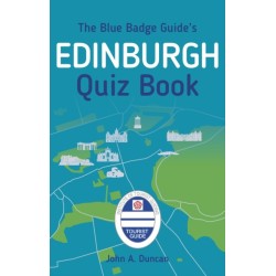 The Blue Badge Guide's Edinburgh Quiz Book
