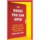 The Doors You Can Open: A New Way to Network, Build Trust, and Use Your Influence to Create a More Inclusive Workplace