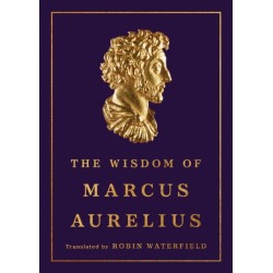 The Wisdom of Marcus Aurelius