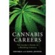 Cannabis Careers: The Insider's Guide to a Budding Industry