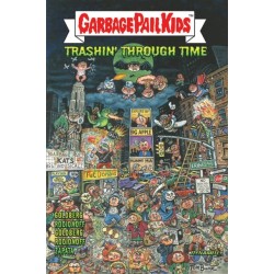 GARBAGE PAIL KIDS: Trashin' Through Time