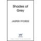 Shades of Grey: For fans of Douglas Adams and Terry Pratchett - the cult classic, full of colourful characters and brilliant twists