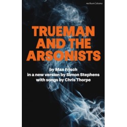 Trueman and the Arsonists