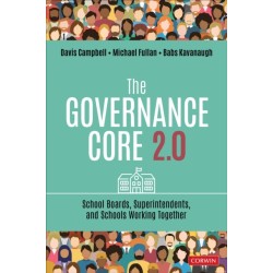 The Governance Core 2.0: School Boards, Superintendents, and Schools Working Together