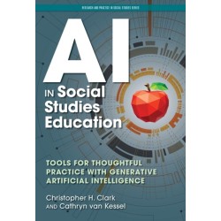 AI in Social Studies Education: Tools for Thoughtful Practice with Generative Artificial Intelligence