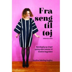 Fra seng til tøj: - bæredygtig syning