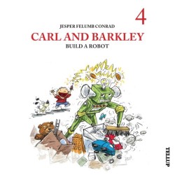 Carl and Barkley -4: Carl and Barkley Build a Robot