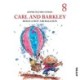 Carl and Barkley -8: Carl and Barkley Build a Hot Air Balloon