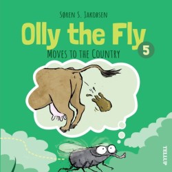 Olly the Fly -5: Olly the Fly Moves to the Country