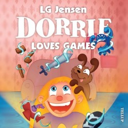 Dorrie Loves Everything -4: Dorrie Loves Games