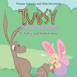 Tubsy - the Little Fairy -8: Tubsy and Hubert Hare