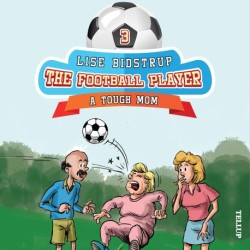 The Football Team -3: A Tough Mom