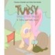 Tubsy - the Little Fairy -4: Tubsy and Sally Snail