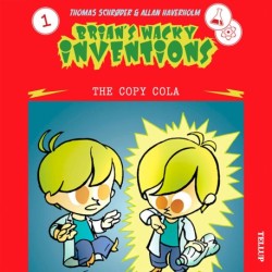 Brian’s Wacky Inventions -1: The Copy Cola