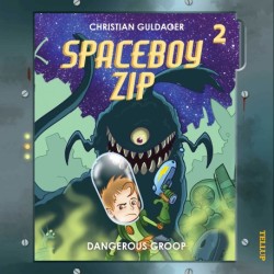 Spaceboy Zip -2: The Dangerous Groop