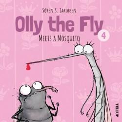 Olly the Fly -4: Olly the Fly Meets a Mosquito