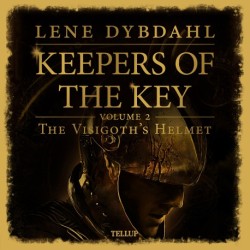 Keepers of the Key -2: The Visigoth’s Helmet