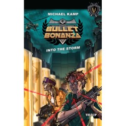 Bullet Bonanza -4: Into the Storm