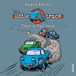 The Little Truck -1: Truck at Full Speed
