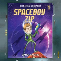 Spaceboy Zip -1: The Candy Raiders