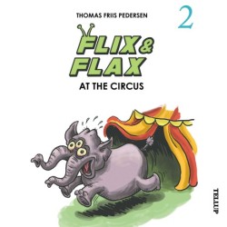 Flix & Flax -2: Flix & Flax at the Circus