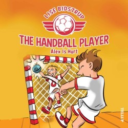 The Handball Player -2: Alex Is Hurt