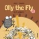 Olly the Fly -6: Olly the Fly Helps a Mayfly