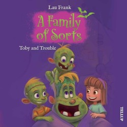 A Family of Sorts -2: Toby and Trouble