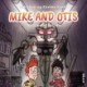Mike & Otis -3: The Shed of Secrets