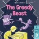 A Wacky Day -3: The Greedy Beast
