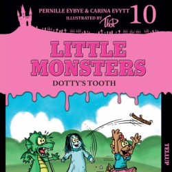 Little Monsters -10: Dotty’s Tooth