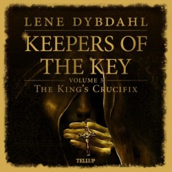 Keepers of the Key -3: The King’s Crucifix