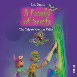 A Family of Sorts -3: The Trip to Monster Valley