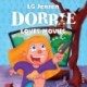 Dorrie Loves Everything -1: Dorrie Loves Movies