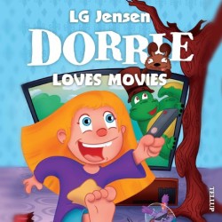 Dorrie Loves Everything -1: Dorrie Loves Movies