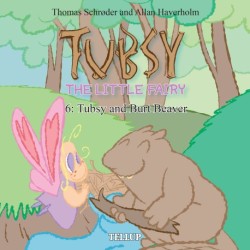 Tubsy - the Little Fairy -6: Tubsy and Burt Beaver