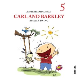 Carl and Barkley -5: Carl and Barkley Build a Swing