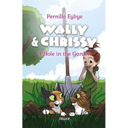 Wally & Chrissy -2: A Hole in the Garden