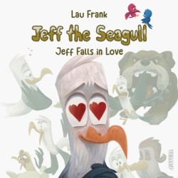 Jeff the Seagull -3: Jeff Falls in Love